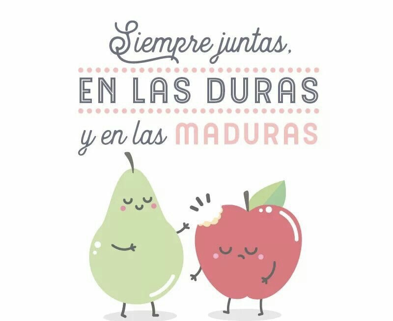 EN LAS DURAS Y LAS MADURAS
